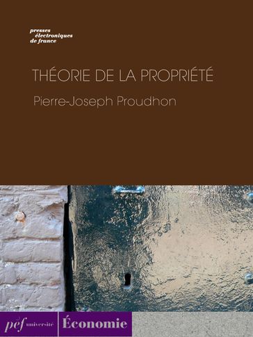 Théorie de la propriété - Pierre-Joseph Proudhon