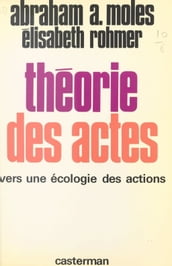 Théorie des actes : vers une écologie des actions