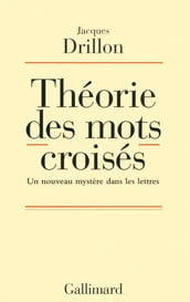 Théorie des mots croisés. Un nouveau mystère dans les lettres