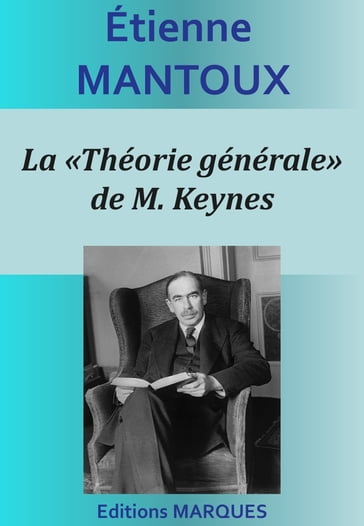 La «Théorie générale» de M. Keynes - Étienne Mantoux