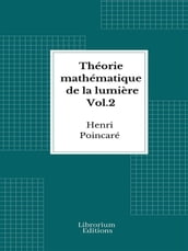 Théorie mathématique de la lumière Vol.2 - 1892 - Illustré