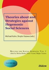 Theories about and Strategies against Hegemonic Social Sciences