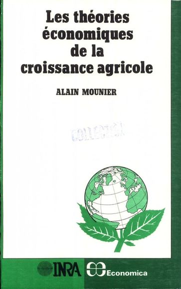 Théories économiques de la croissance agricole - Alain Mounier