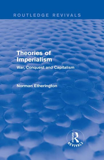 Theories of Imperialism (Routledge Revivals) - Norman Etherington