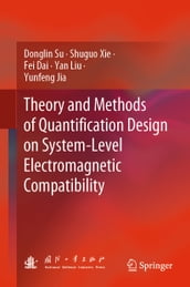 Theory and Methods of Quantification Design on System-Level Electromagnetic Compatibility
