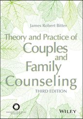 Theory and Practice of Couples and Family Counseling