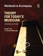 Theory for Today s Musician Workbook (eBook)