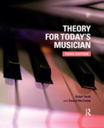 Theory for Today's Musician Textbook - Ralph Turek - Daniel Mccarthy
