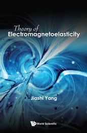 Theory of Electromagnetoelasticity