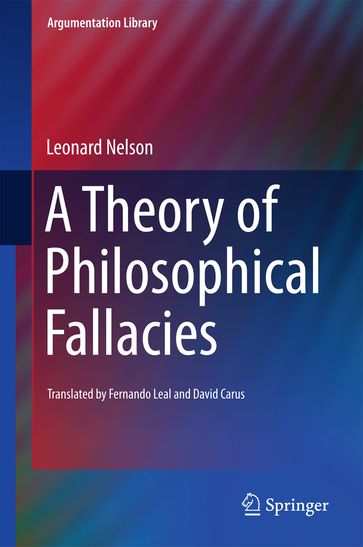 A Theory of Philosophical Fallacies - Leonard Nelson
