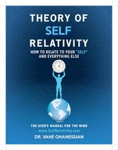 Theory of Self Relativity