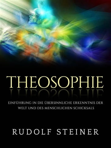 Theosophie (Übersetzt) - Rudolf Steiner