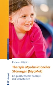 Therapie Myofunktioneller Storungen (MyoMot)