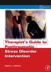 Therapist s Guide to Posttraumatic Stress Disorder Intervention