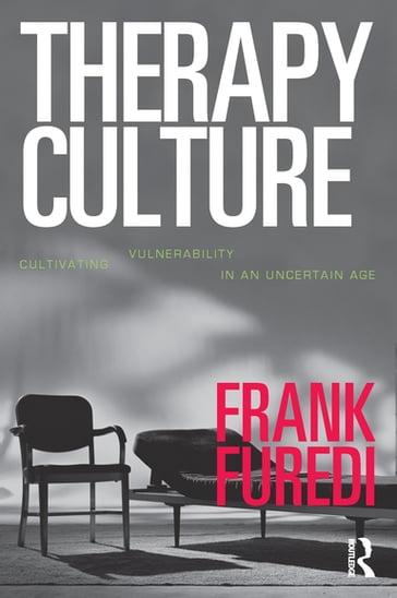 Therapy Culture:Cultivating Vu - Frank Furedi