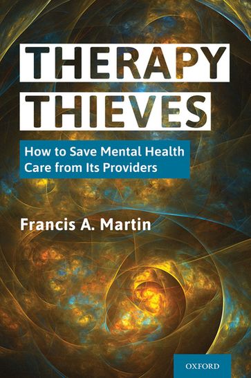 Therapy Thieves - Francis A. Martin