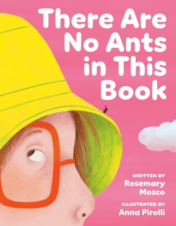 There Are No Ants in This Book - Rosemary Mosco