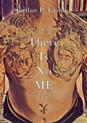 There Is No ME