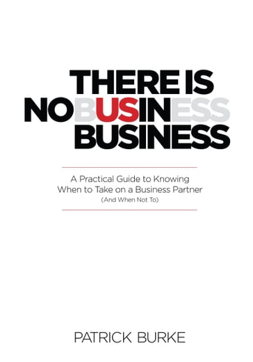 There Is No Us in Business - Patrick Burke