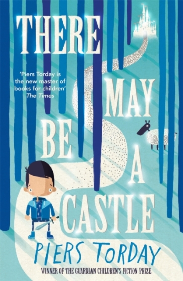 There May Be a Castle - Piers Torday