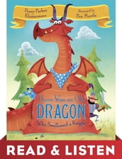 There Was an Old Dragon Who Swallowed a Knight: Read & Listen Edition
