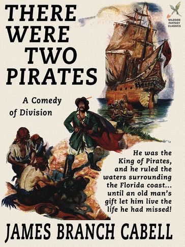 There Were Two Pirates - James Branch Cabell
