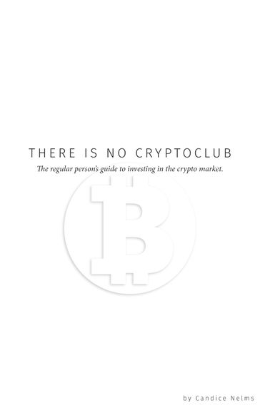 There is No Cryptoclub - Candice Nelms