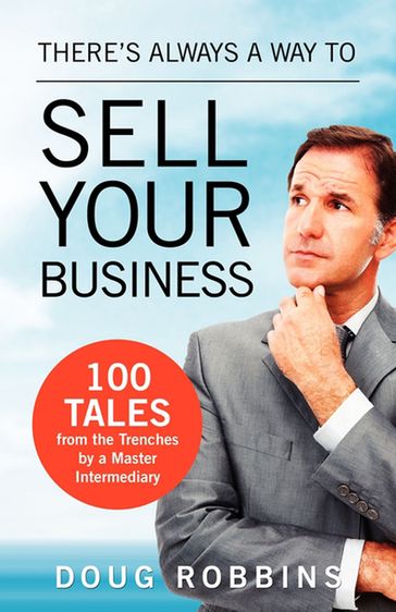 There's Always a Way to Sell Your Business - Doug Robbins