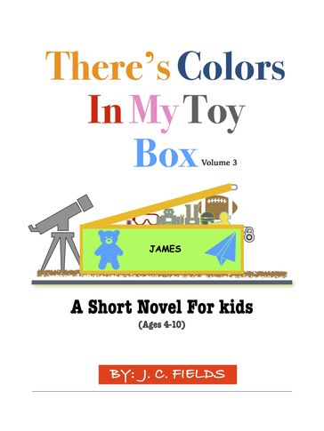 There's Colors In My Toy Box - J.C. Fields