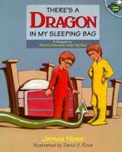 There s a Dragon in My Sleeping Bag