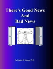 There s Good News and Bad News