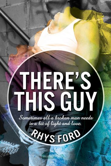 There's This Guy - Rhys Ford