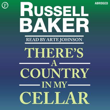There's a Country in My Cellar - Russell Baker