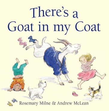 There's a Goat in My Coat - Rosemary Milne - Andrew McLean