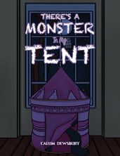 There s a Monster in My Tent