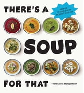 There s a Soup for That