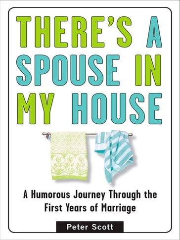 There's a Spouse in My House - Peter Scott