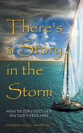 There s a Story in the Storm