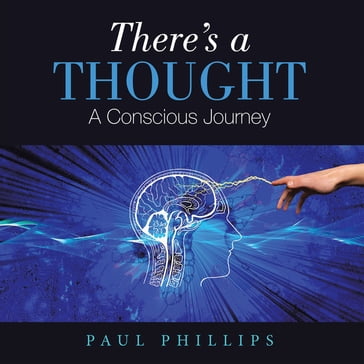 There's a Thought - Paul Phillips