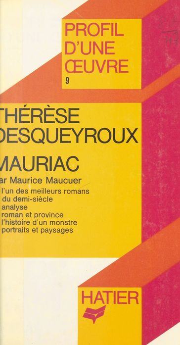 Thérèse Desqueyroux, Mauriac - Georges Décote - Maurice Maucuer