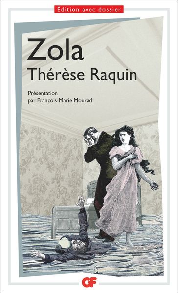 Thérèse Raquin - François-Marie Mourad - Émile Zola