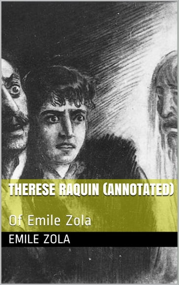 Therese Raquin Of Emile Zola - Emile Zola