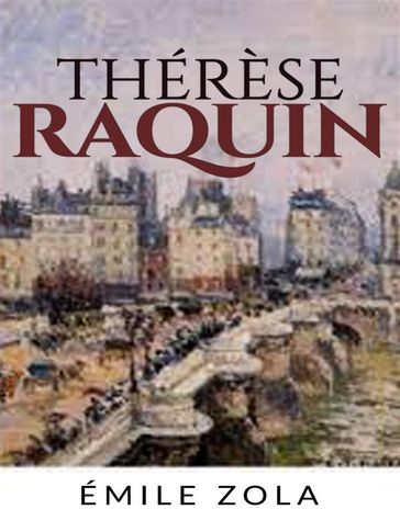 Thérèse Raquin - Émile Zola