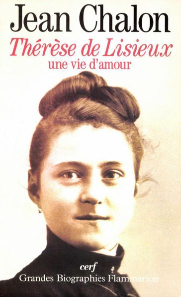 Thérèse de Lisieux - Jean Chalon