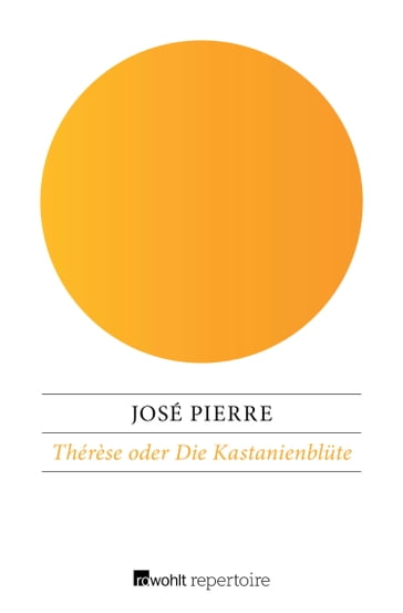 Thérèse oder Die Kastanienblüte - José Pierre