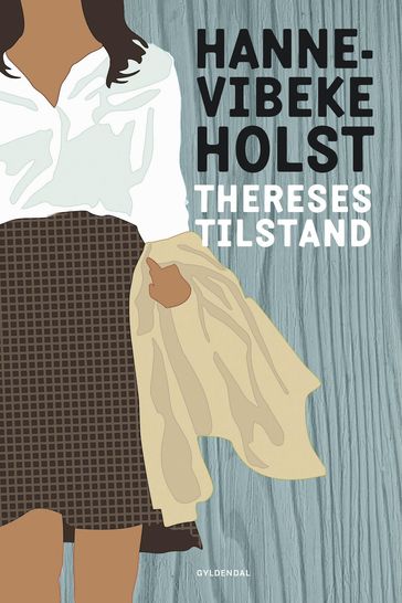 Thereses tilstand - Hanne-Vibeke Holst