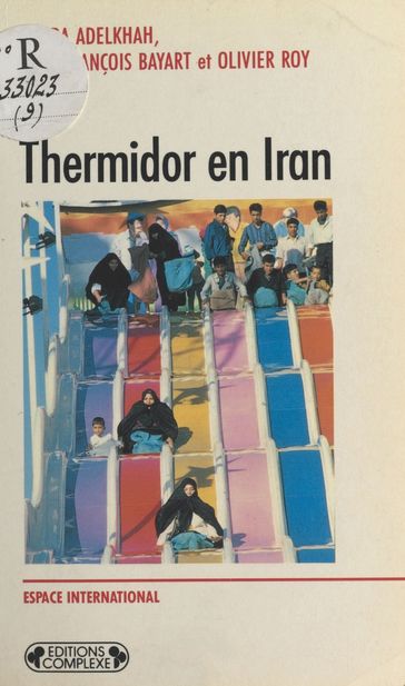 Thermidor en Iran - Fariba Adelkhah - Jean-François Bayart - Olivier Roy