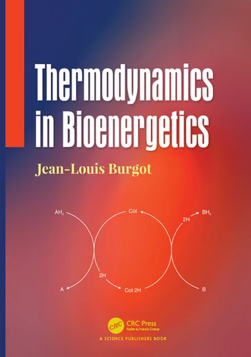 Thermodynamics in Bioenergetics - Jean-Louis Burgot