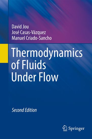 Thermodynamics of Fluids Under Flow - David Jou - José Casas-Vázquez - Manuel Criado-Sancho
