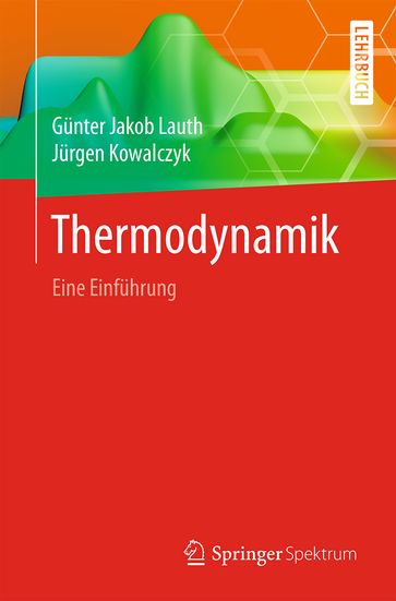 Thermodynamik - Gunter Jakob Lauth - Jurgen Kowalczyk